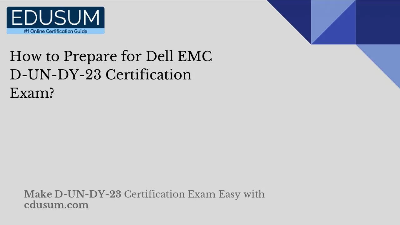 PDF-How to Prepare for Dell EMC D-UN-DY-23 Certification Exam?