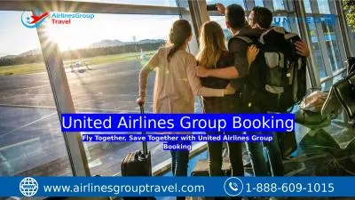 United Airlines Group Booking : Now Group Travel is Easy