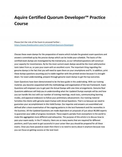 Aquire Certified Quorum Developer™ Practice Course