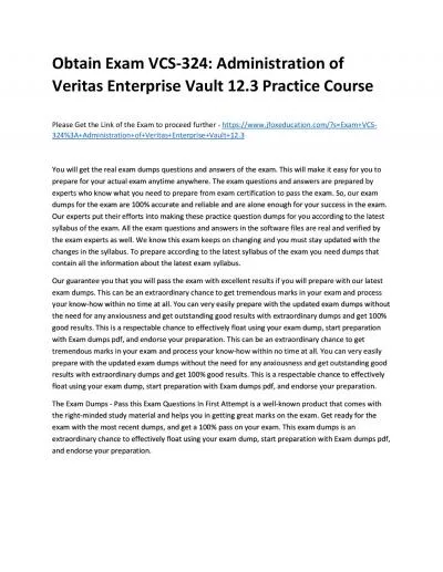 Obtain Exam VCS-324: Administration of Veritas Enterprise Vault 12.3 Practice Course