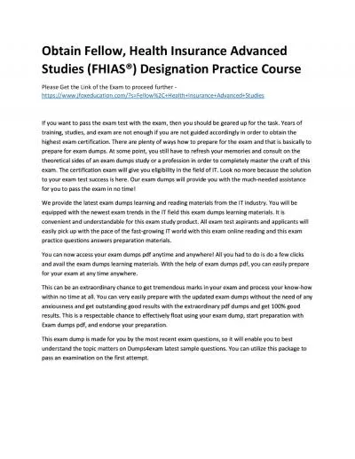 Obtain Fellow, Health Insurance Advanced Studies (FHIAS®) Designation Practice Course