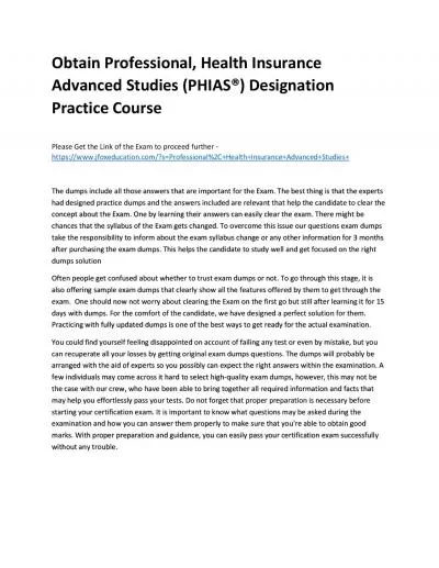 Obtain Professional, Health Insurance Advanced Studies (PHIAS®) Designation Practice