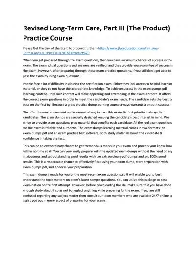 Revised Long-Term Care, Part III (The Product) Practice Course