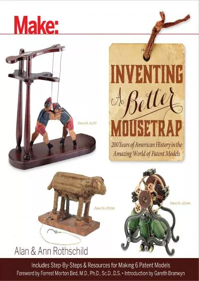 [DOWNLOAD] Inventing a Better Mousetrap: 200 Years of American History in the Amazing