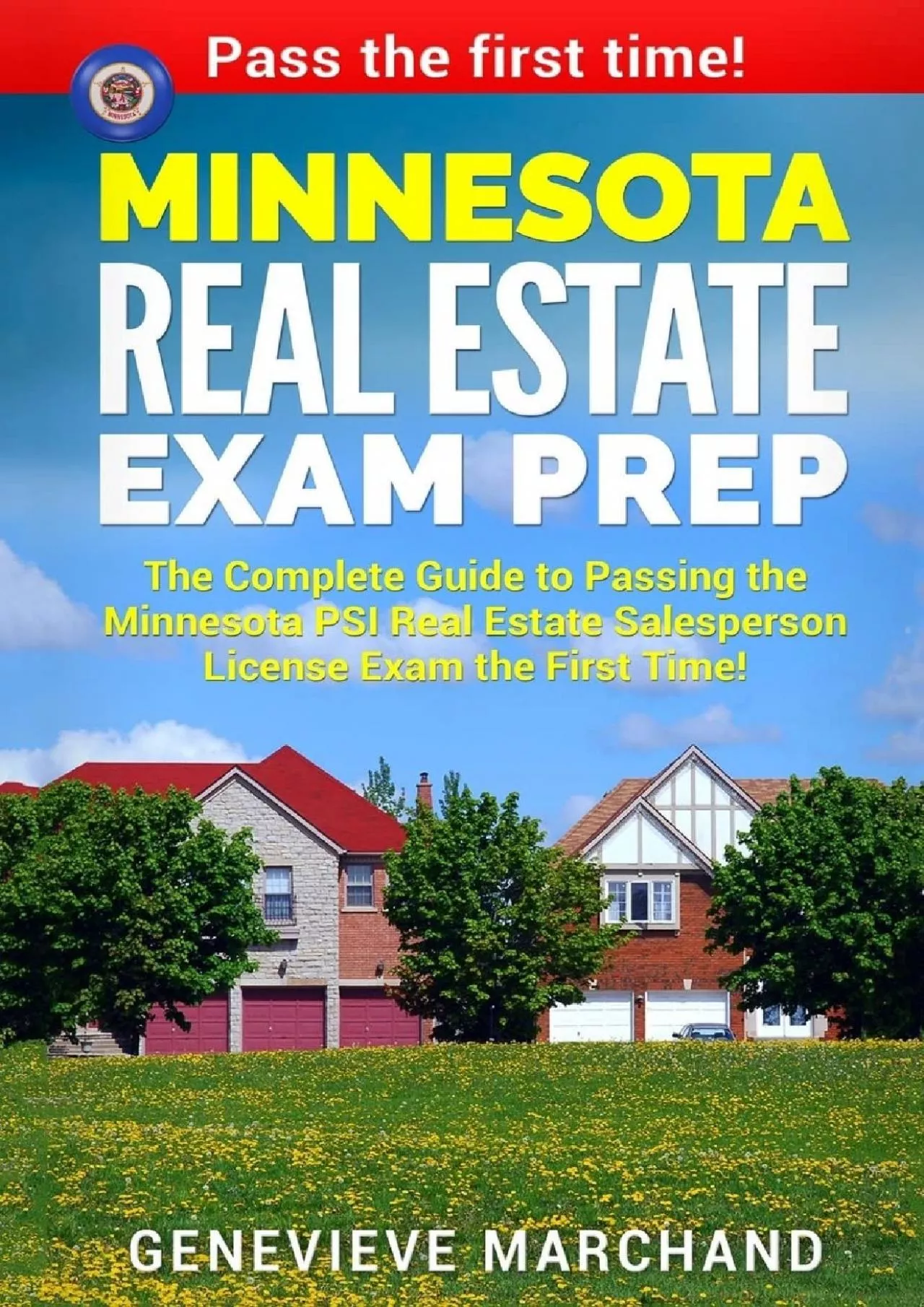 [EBOOK] Minnesota Real Estate Exam Prep: The Complete Guide to Passing the Minnesota PSI
