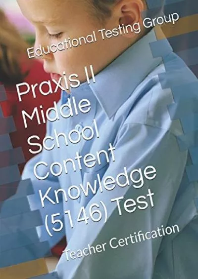 [EBOOK] Praxis II Middle School Content Knowledge 5146 Test: Teacher Certification