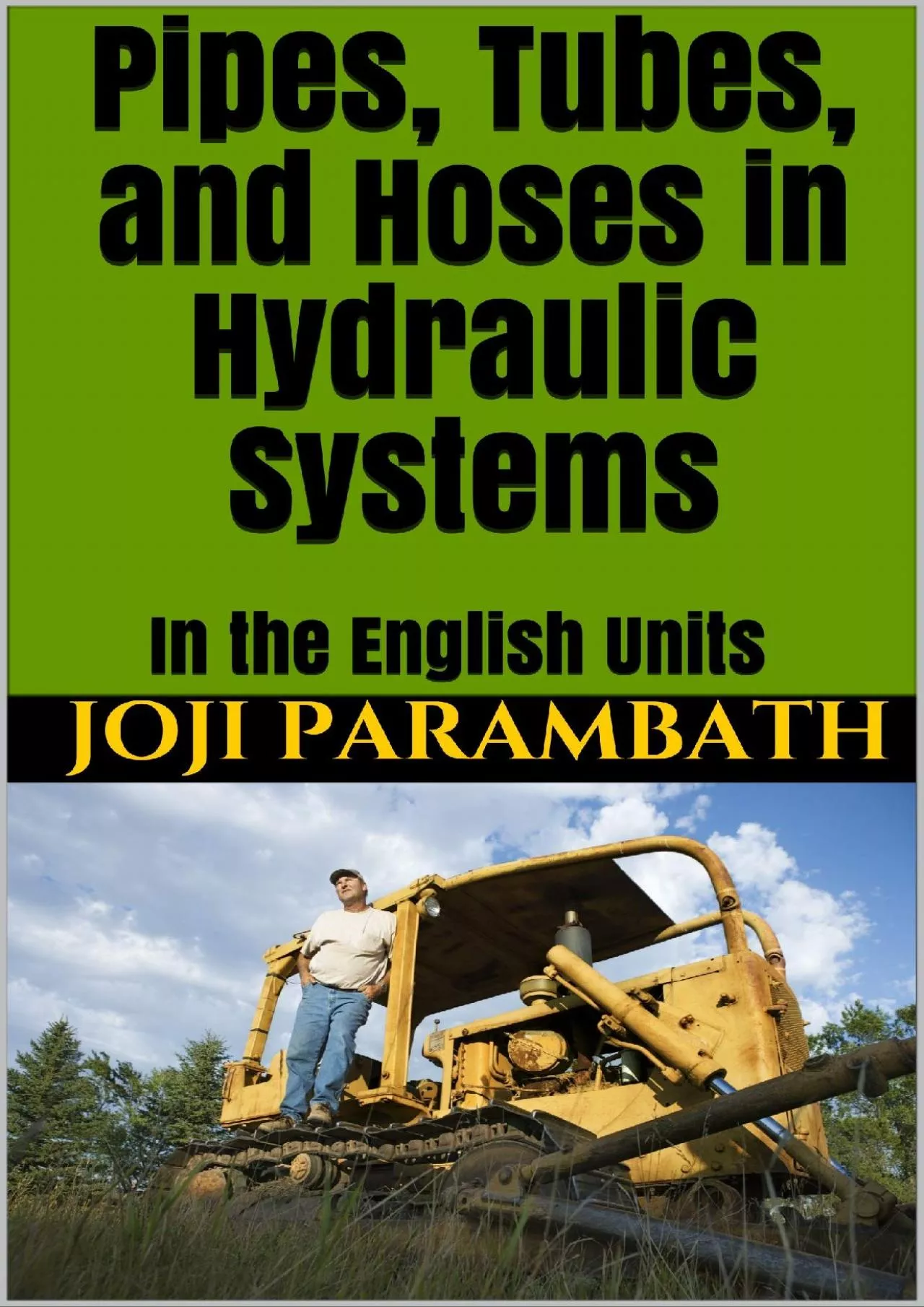 [DOWNLOAD] Pipes, Tubes, and Hoses in Hydraulic Systems: In the English Units Industrial
