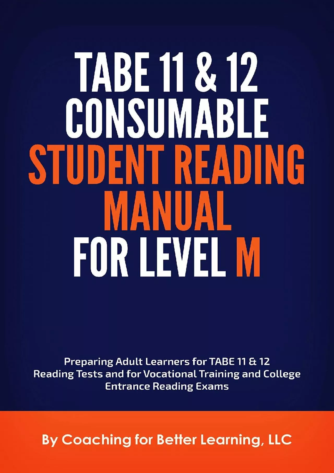 PDF-[READ] TABE 11 12 Consumable Student Reading Manual for Level M: Preparing Adult Learners