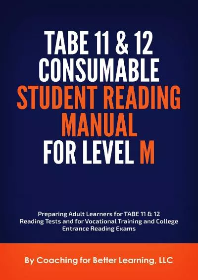 [READ] TABE 11  12 Consumable Student Reading Manual for Level M: Preparing Adult Learners