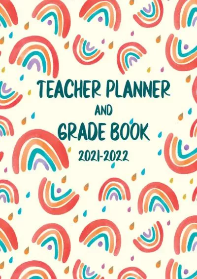 [READ] Teacher Planner And Grade Book 2021-2022: Boho Teacher Planner 2021-2022 With A 7 Period Teacher Lesson Plan Book And Record Book