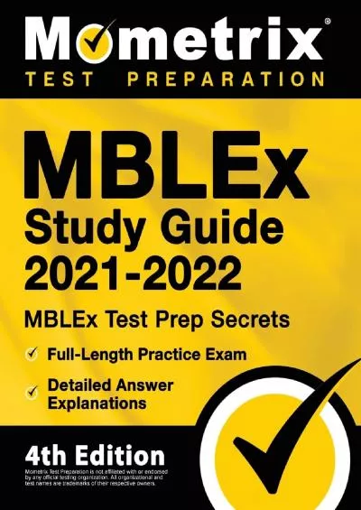 [DOWNLOAD] MBLEx Study Guide 2021-2022: MBLEx Test Prep Secrets, Full-Length Practice Exam, Detailed Answer Explanations: [4th Edition]