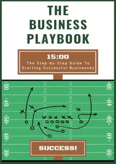 [READ] The Business Playbook: The Step-By-Step Guide to Starting Successful Businesses