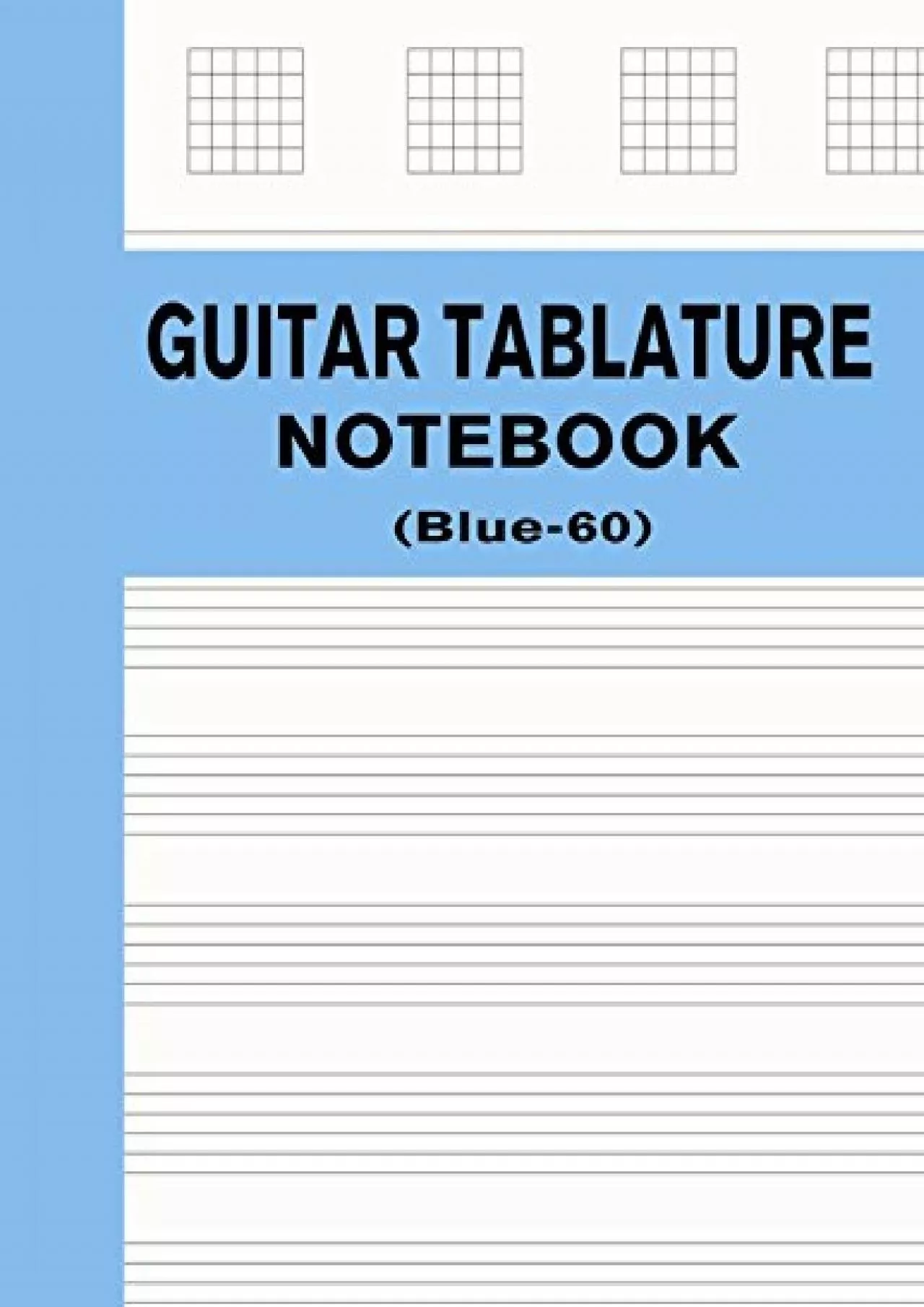 PDF-[DOWNLOAD] Guitar Tablature Notebook Blue-60: Blank Tabs Paper - 60 Pages for Guitar Music