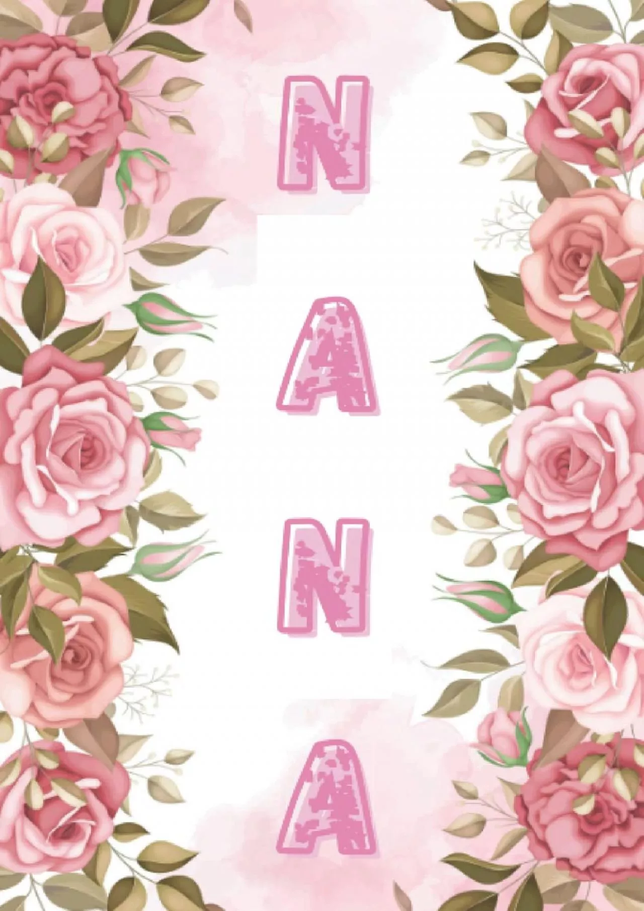 [EBOOK] NANA Gifts: NANA Notebook: Cute Lined Journal, Pink Flower, Floral 101 pages 6X9