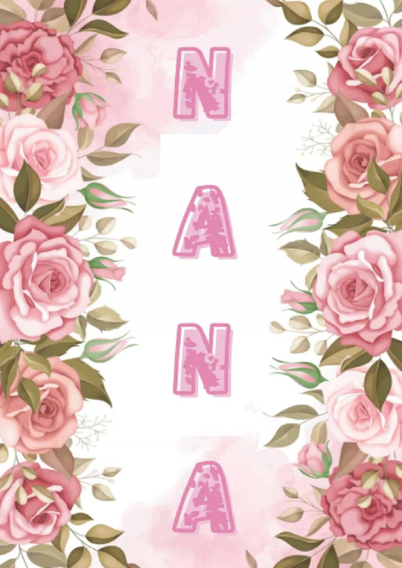 PDF-[EBOOK] NANA Gifts: NANA Notebook: Cute Lined Journal, Pink Flower, Floral 101 pages 6X9