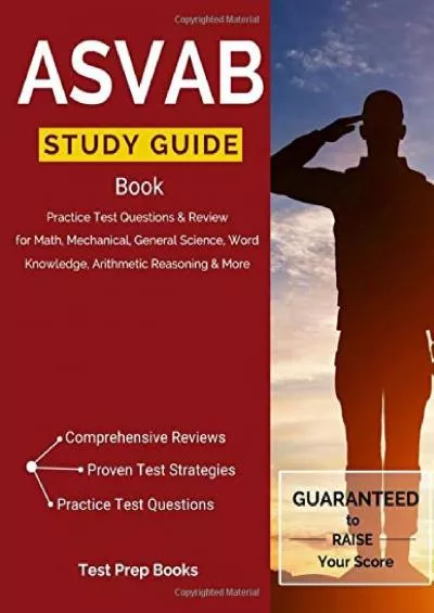 [EBOOK] ASVAB Study Guide Book: Practice Test Questions  Review for Math, Mechanical, General Science, Word Knowledge, Arithmetic Reasoning  More: Test Prep Books