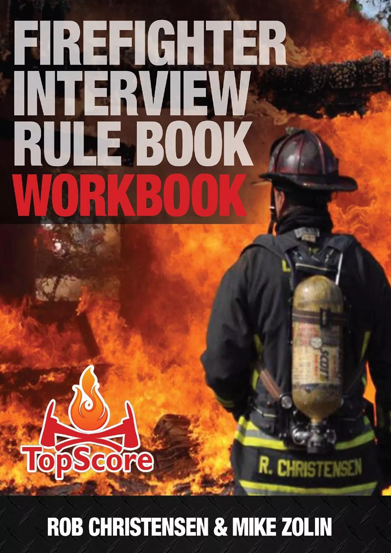 PDF-[READ] Firefighter Interview Rule Book WORKBOOK: A clear and concise preparation guide