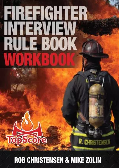 [READ] Firefighter Interview Rule Book WORKBOOK: A clear and concise preparation guide to success