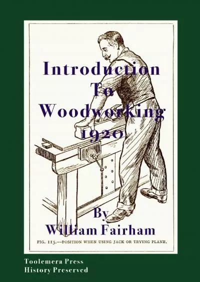[READ] Introduction To Woodworking 1920