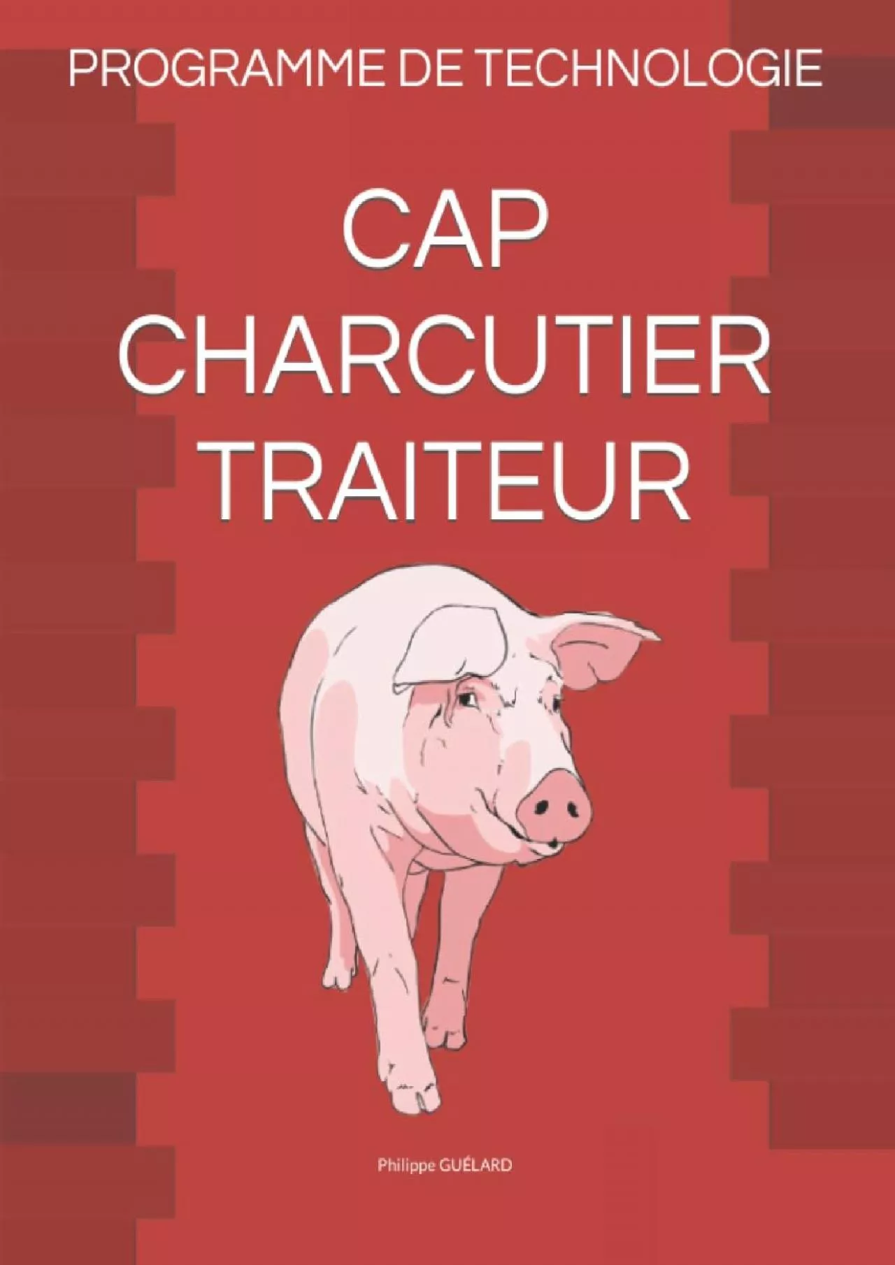 PDF-[DOWNLOAD] PROGRAMME DE TECHNOLOGIE CAP CHARCUTIER TRAITEUR French Edition