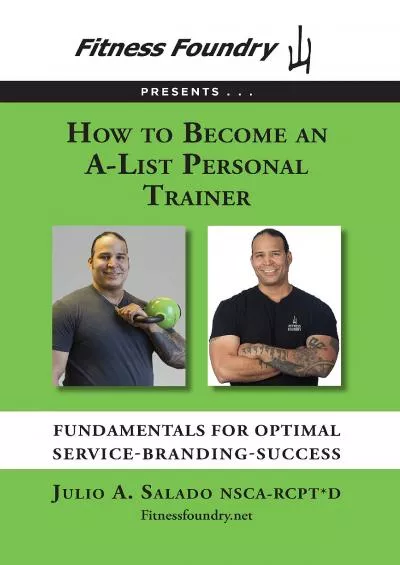 [EBOOK] How to Become an A-List Personal Trainer: Fundamentals for Optimal Service-Branding-Success