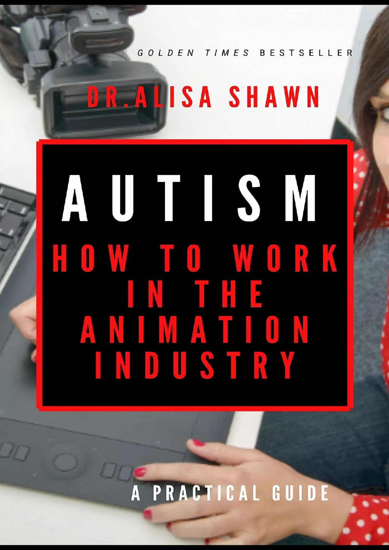 PDF-[DOWNLOAD] AUTISM: HOW TO WORK IN THE ANIMATION INDUSTRY