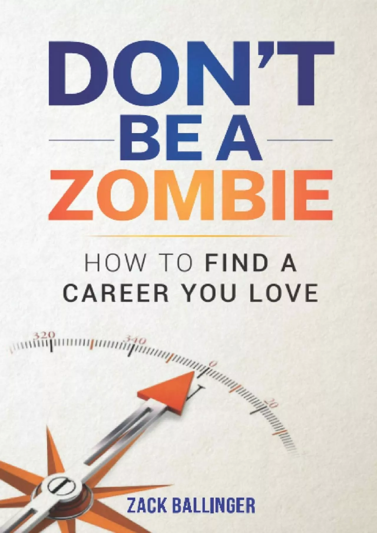 PDF-[READ] Don\'t Be A Zombie: How to Find a Career You Love