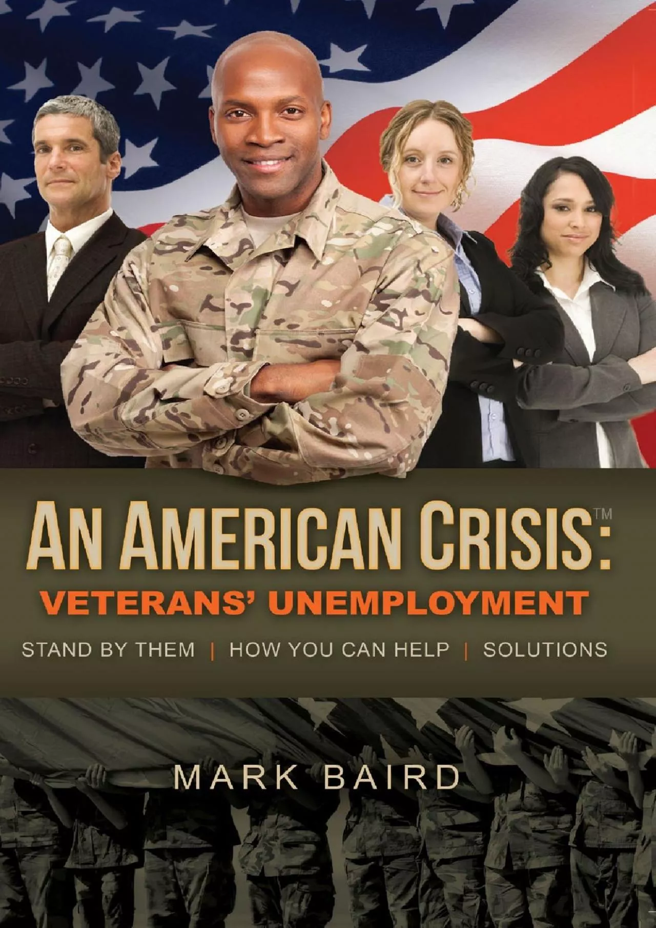 PDF-[EBOOK] American Crisis: Veterans\' Unemployment: Stand by Them/How You Can Help/Solutions