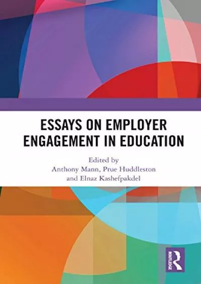 [DOWNLOAD] Essays on Employer Engagement in Education