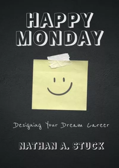 [EBOOK] Happy Monday: Designing Your Dream Career