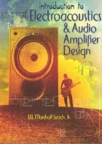 [READ] INTRODUCTION TO ELECTROACOUSTICS AND AUDIO AMPLIFIER DESIGN