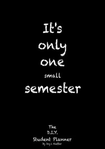 [READ] It\'s only one small semester: 6 Month College/High School Student Planner. 7.5 x 9.25\' size. Class pages projects, exams, labs and teacher contact ... schedule, lists, graphs. Life Planner