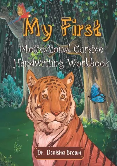[READ] My First Motivational Cursive Handwriting Workbook: Cursive Handwriting Workbook for Teens Ages 9 and up