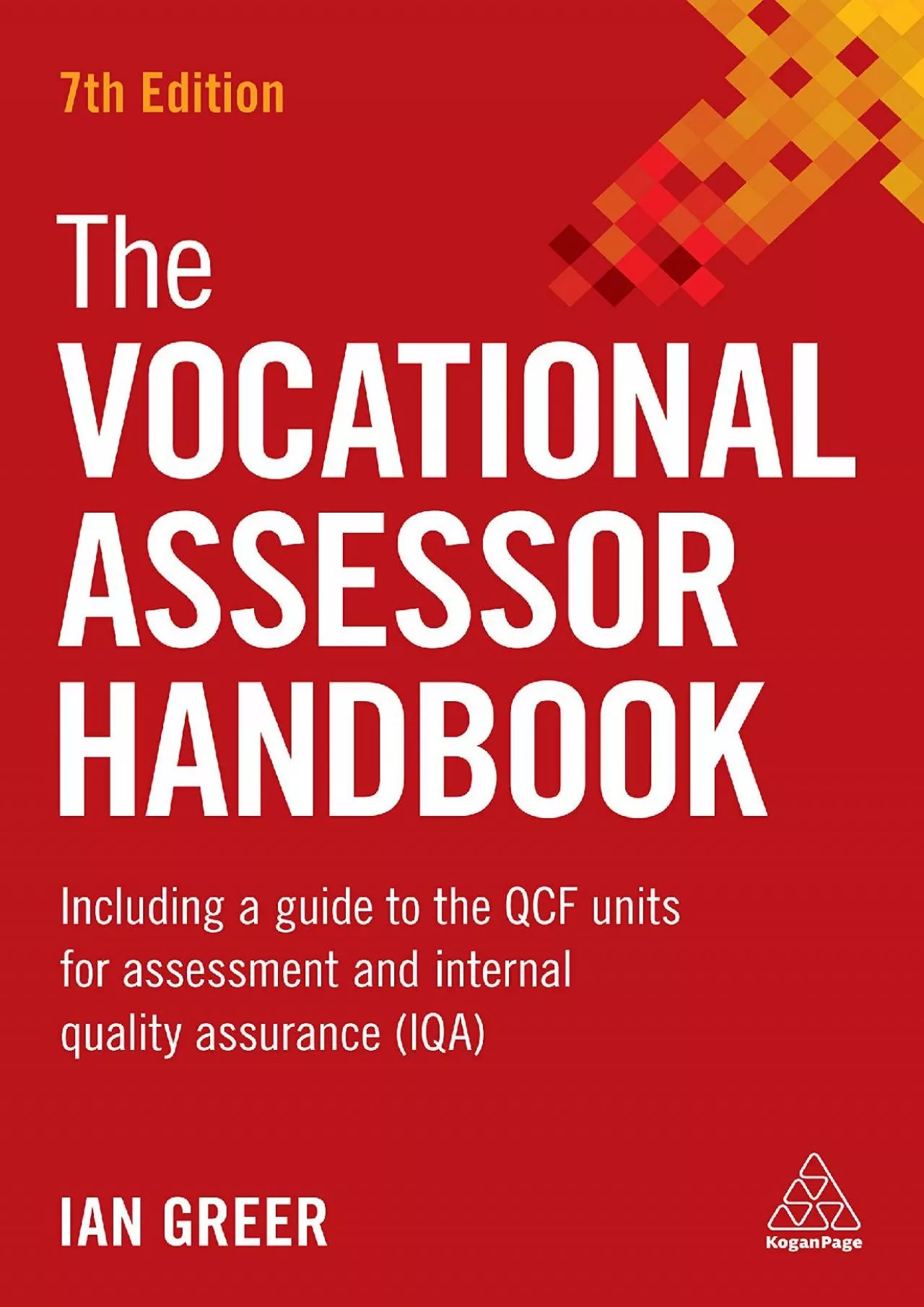 [READ] The Vocational Assessor Handbook: Including a Guide to the QCF Units for Assessment
