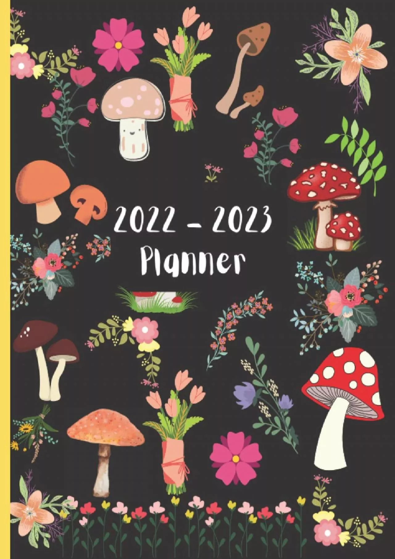 [EBOOK] Mushroom Gift: Mushroom Planner 2022: Personalized Graduate 4 Years New Planner