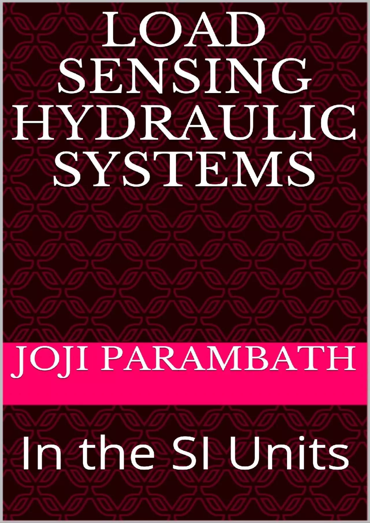 PDF-[DOWNLOAD] Load Sensing Hydraulic Systems: In the SI Units Industrial Hydraulic Book Series