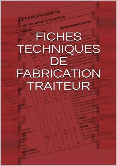 [READ] FICHES TECHNIQUES DE FABRICATION TRAITEUR French Edition