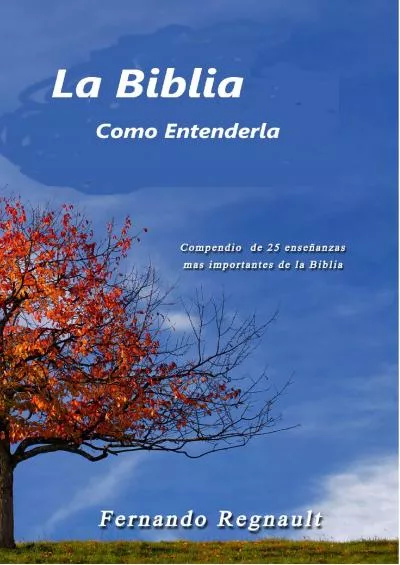 [READ] La Biblia, como entenderla: Entendiendo la Biblia Spanish Edition