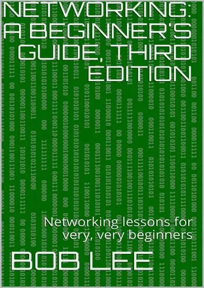 [EBOOK] NETWORKING: A Beginner\'s Guide, Third Edition: Networking lessons for very, very