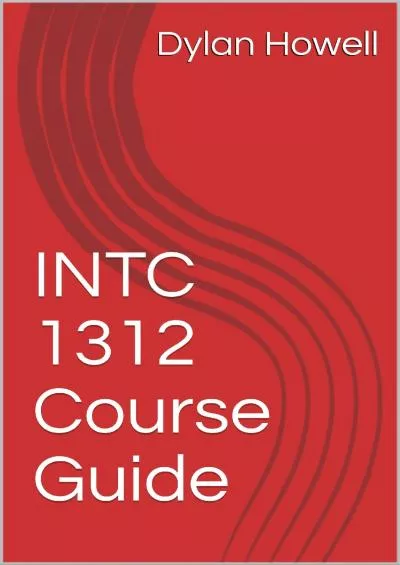 [EBOOK] INTC 1312 Course Guide