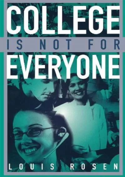 [EBOOK] College Is Not for Everyone