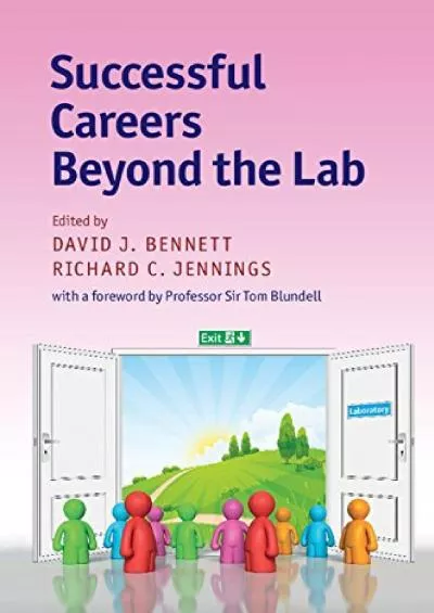 [DOWNLOAD] Successful Careers beyond the Lab
