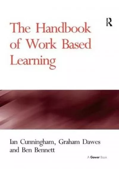 [READ] The Handbook of Work Based Learning