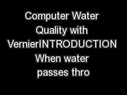 Computer Water Quality with VernierINTRODUCTION When water passes thro