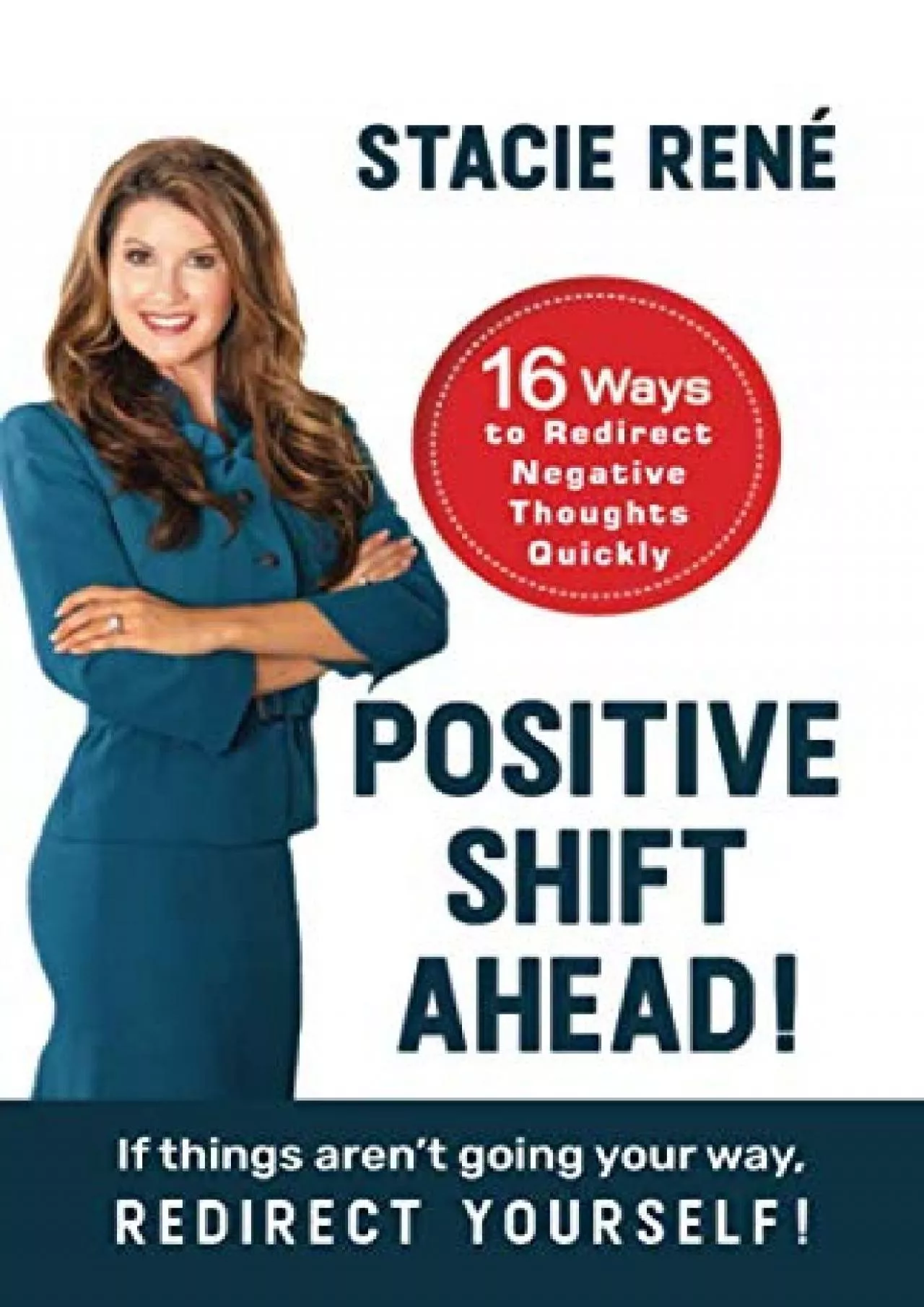 PDF-[EBOOK] Positive Shift Ahead: If things aren’t going your way, redirect yourself