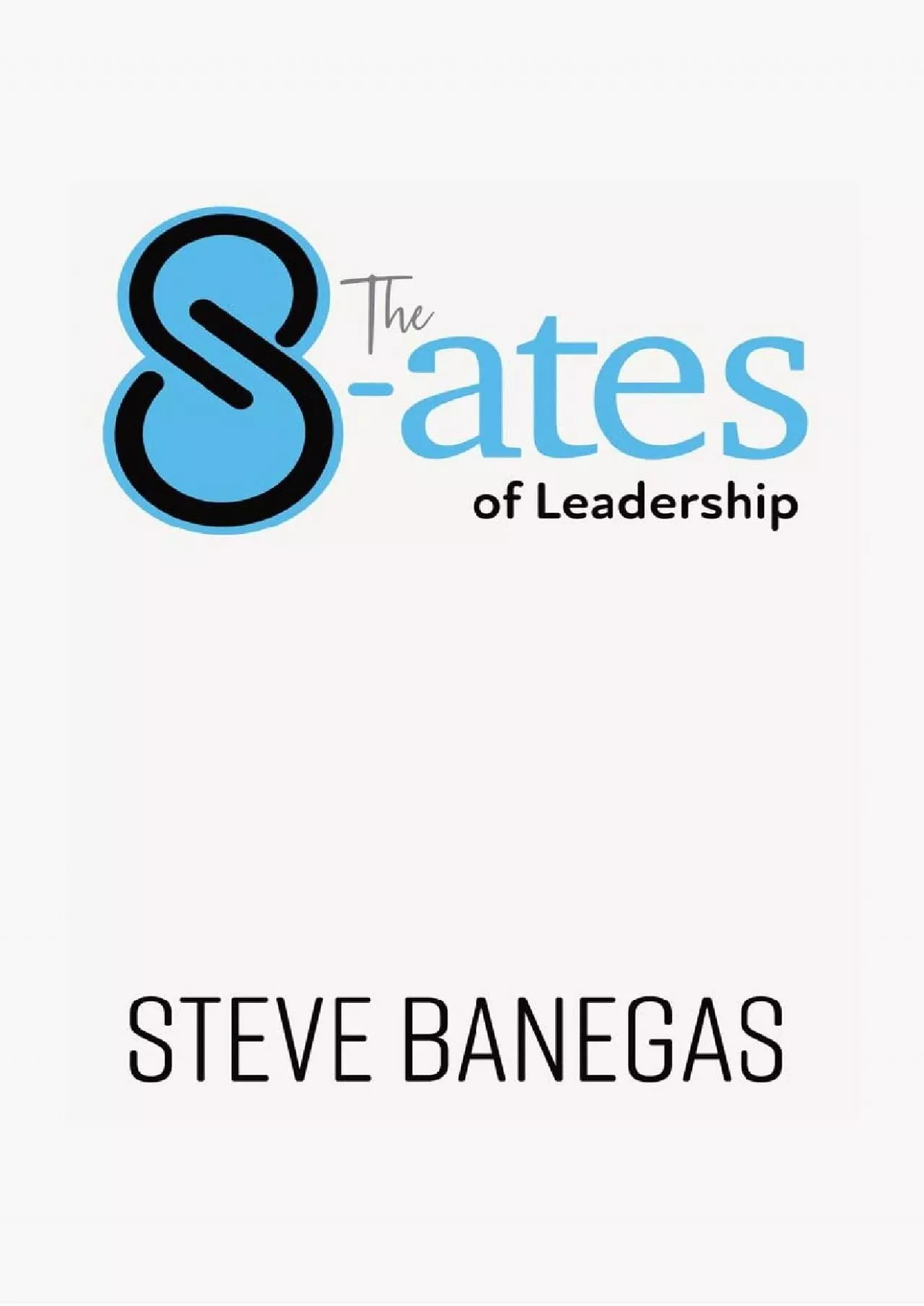 [EBOOK] The 8-ates of Leadership