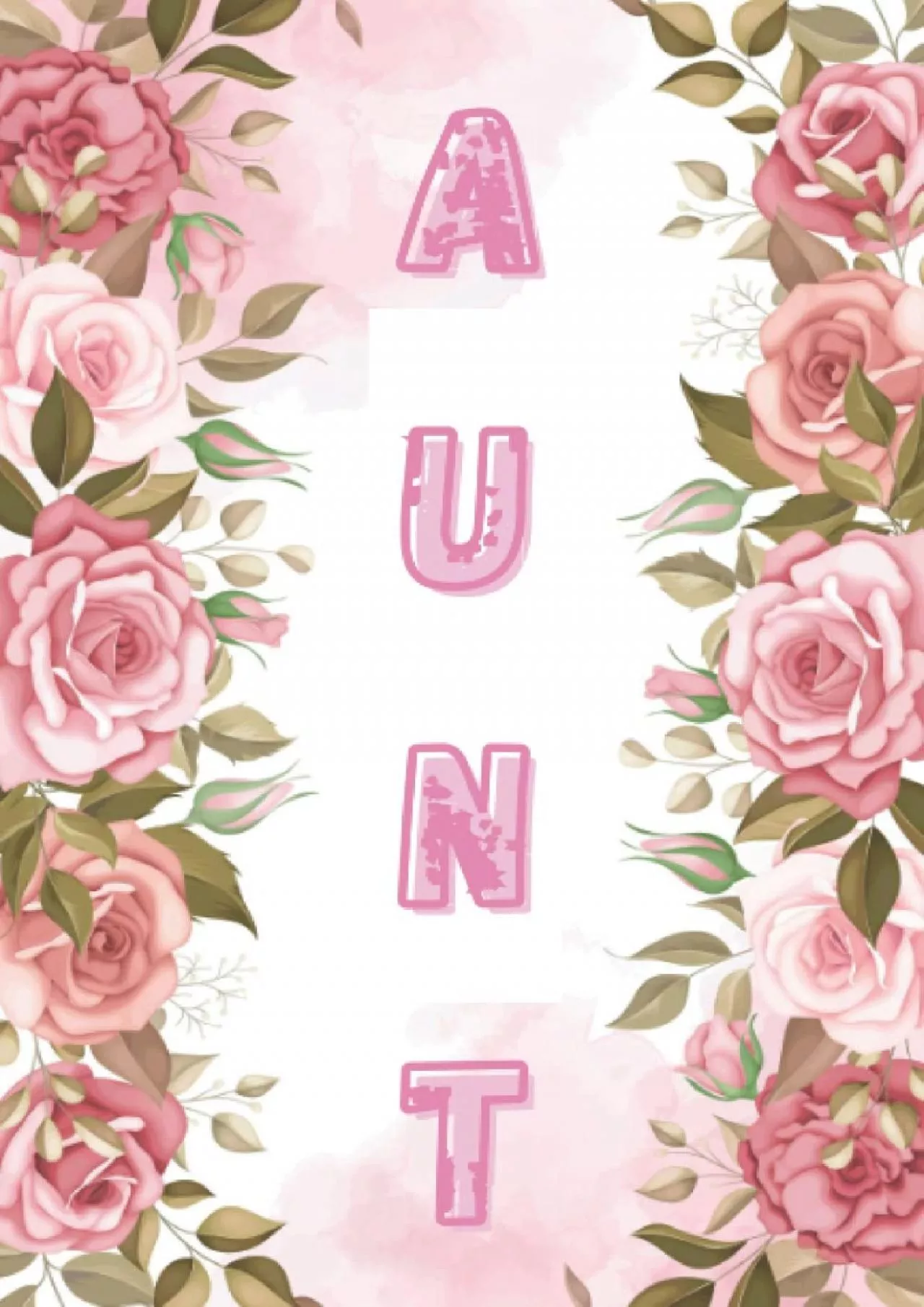 [READ] AUNT Gifts: AUNT Notebook: Cute Lined Journal, Pink Flower, Floral 120 pages 6X9