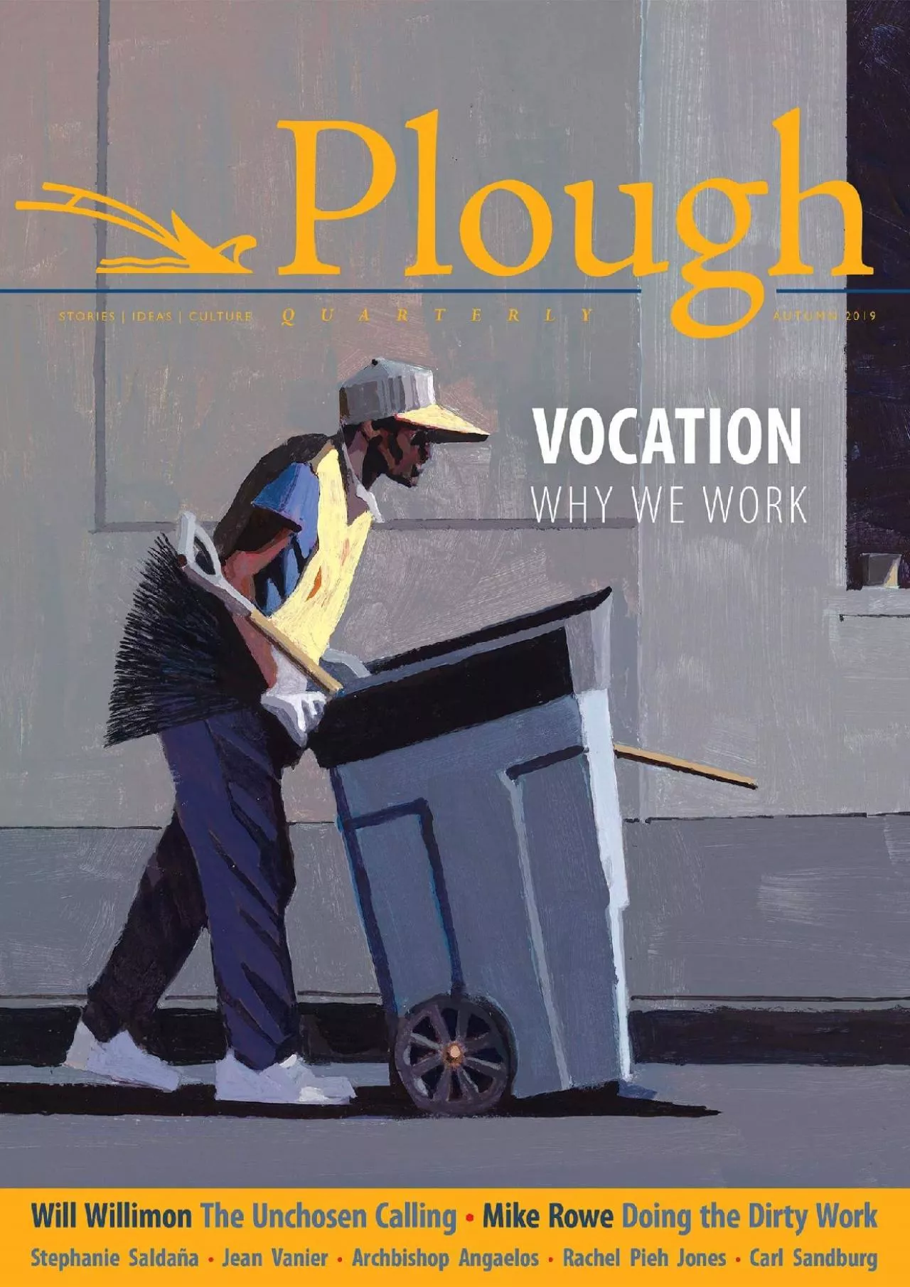 PDF-[READ] Plough Quarterly No. 22 - Vocation: Why We Work Plough Quarterly, 22