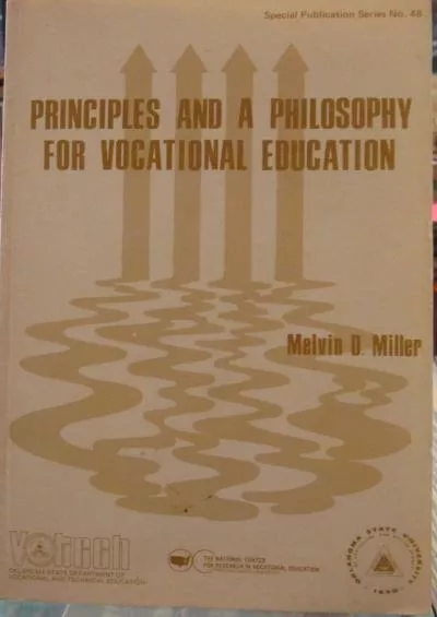 [DOWNLOAD] Principles and a philosophy for vocational education Special publication series