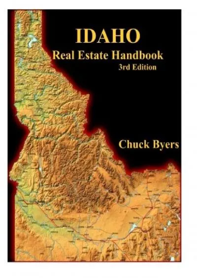[READ] Idaho Real Estate Handbook, 3rd. Edition